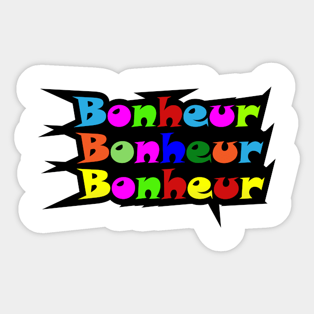 FRENCH WORD: BONHEUR ( HAPPINESS) Sticker by King Chris